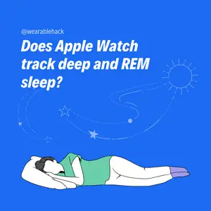 Does Apple Watch track deep and REM sleep