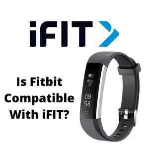 Is Fitbit Compatible With iFIT
